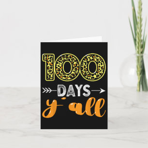 100 Days Y'all Teacher Or Student 100th Day Of Sch Card