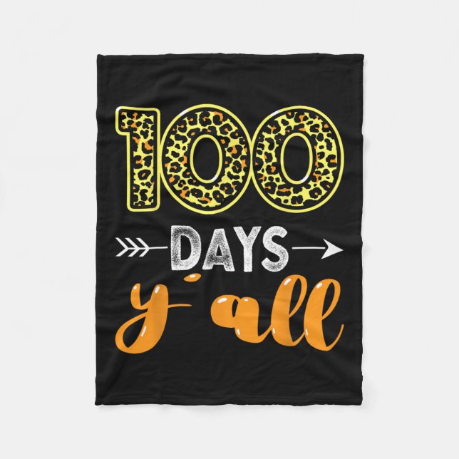 100 Days Y'all Teacher Or Student 100th Day Of Sch Fleece Blanket (Front)