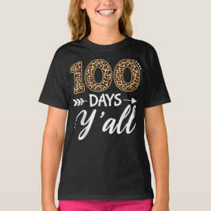 100 Days Y'all Teacher or Student 100th Day of T-Shirt