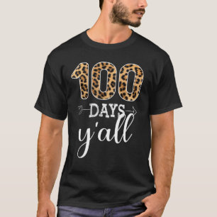 100 Days Y'all Teacher Or Student Leopard Buffalo  T-Shirt