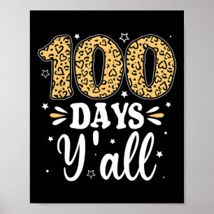 100 Days Y'all Teacher Women Men Kids 100 Days Of  Poster