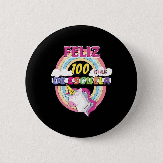 100 Dias De Escuela 100 Days Of School  2 Inch Round Button (Front)