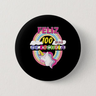 100 Dias De Escuela 100 Days Of School  2 Inch Round Button