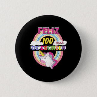 100 Dias De Escuela 100 Days Of School 2 Inch Round Button