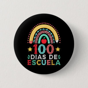 100 Dias De Escuela Rainbow Spanish Teacher 2 Inch Round Button