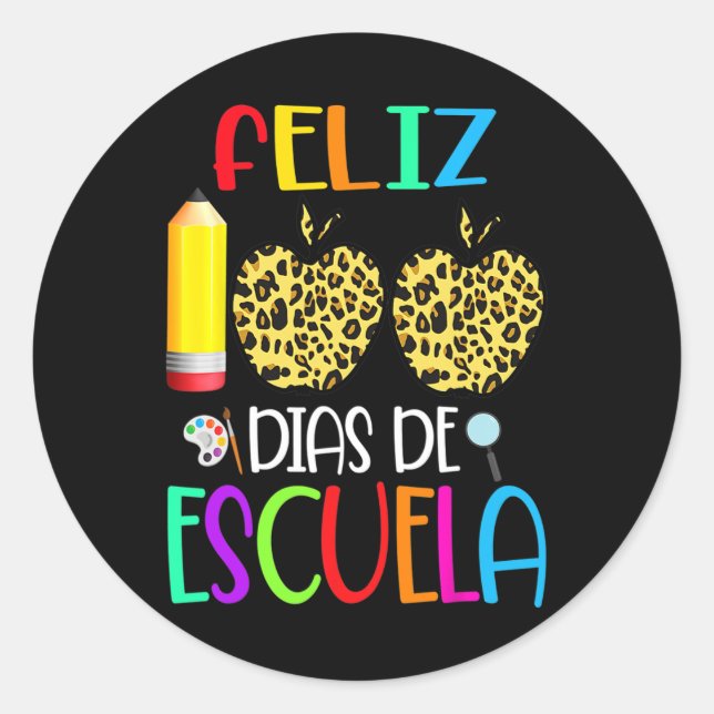 100 Dias De Escuela Tee Spanish 100 Days Of School Classic Round Sticker (Front)