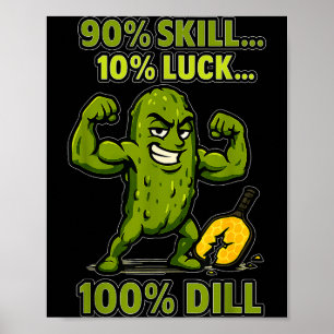 100% dill pickleball pun funny muscular pickle bal poster