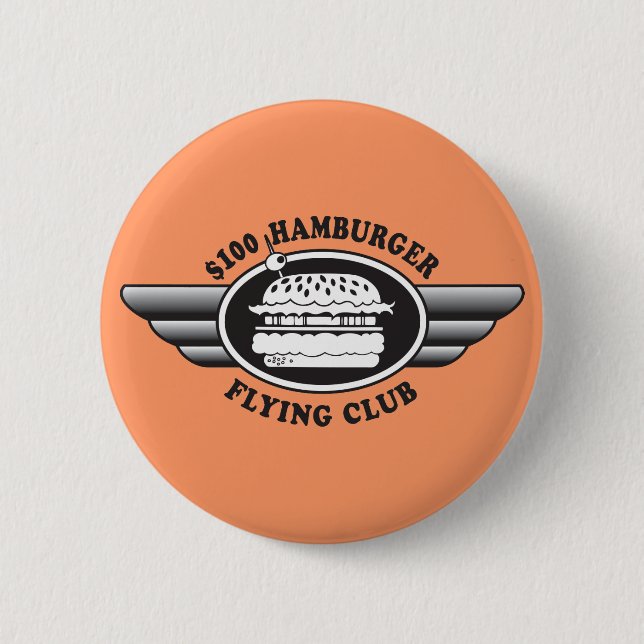 100 Dollar Hamburger - Flying Club 2 Inch Round Button (Front)