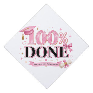 100% Done Cute Pink Graduation Tassel Topper Class