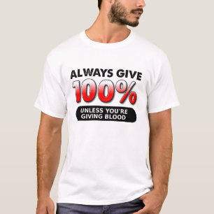 100% du sang T-shirt drôle