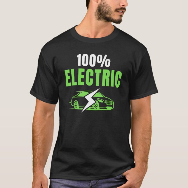 100 Electric, Drive EVs, EV Life, Funny Electric V T-Shirt (Front)