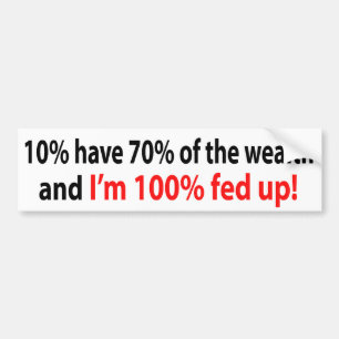 100% fed up! bumper sticker