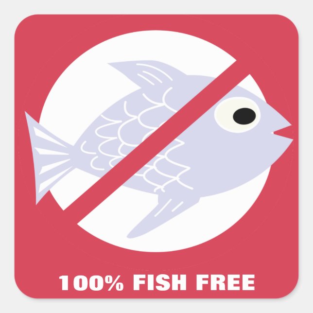 100% Fish Free Alert No Fish Symbol Personalized Square Sticker (Front)
