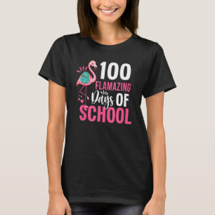 100 Flamazing Days Of School Flamingo 100th Day Fo T-Shirt