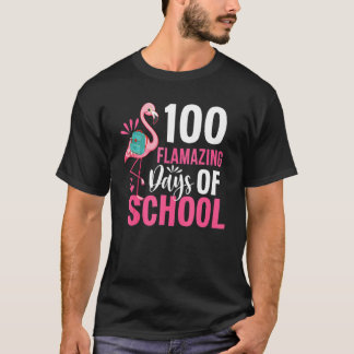 100 Flamazing Days Of School Flamingo 100th Day Fo T-Shirt