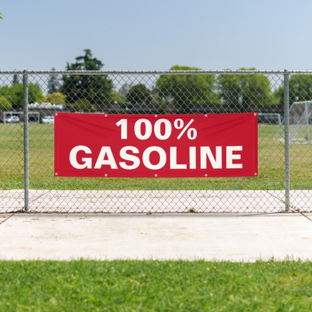100% Gasoline Business Outdoor Custom Banner Sign (Insitu)
