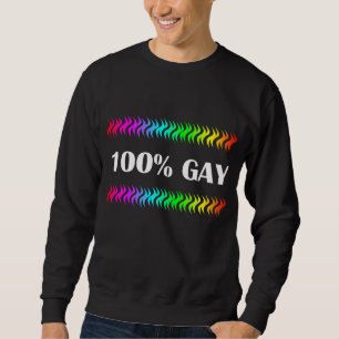 100% Gay Sweatshirt