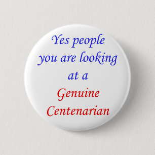 100 Genuine Centenarian 2 Inch Round Button