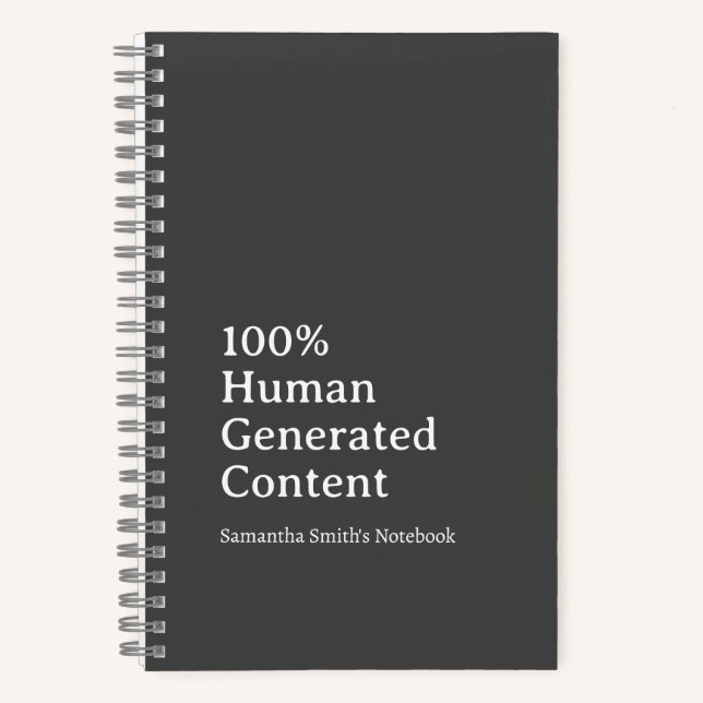 100% Human Generated Content Custom Personalized  Notebook (Front)