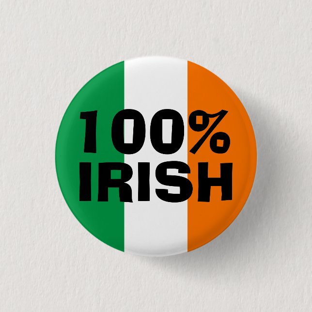 100% Irish 1 Inch Round Button (Front)