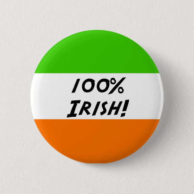 100% Irish 2 Inch Round Button (Front)