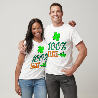 100% Irish -ish Funny T-Shirt for St Patrick's Day