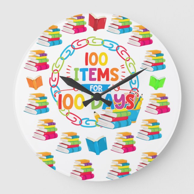 100 Items for 100 Days 100th Day of School Shirt T Large Clock (Front)