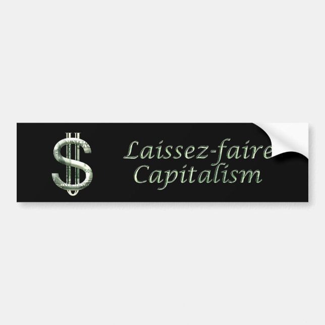 $100 Laissez-faire Capitalism Bumper Sticker (Front)