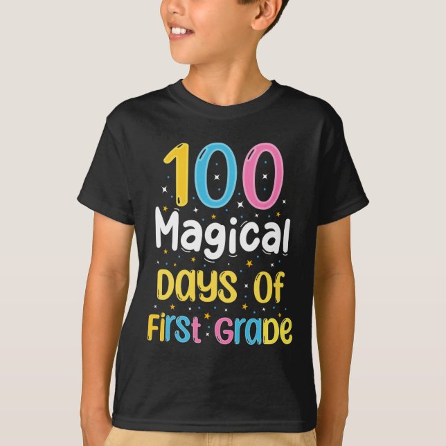 100 Magical Days of First Grade 100th Day of Schoo T-Shirt (Front)