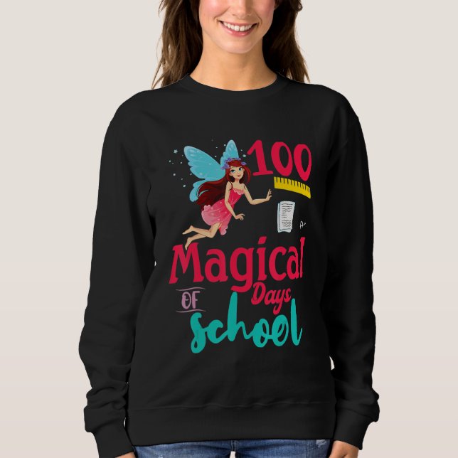100 Magical Days Of School Fairy Teacher Studen Ki Sweatshirt (Front)