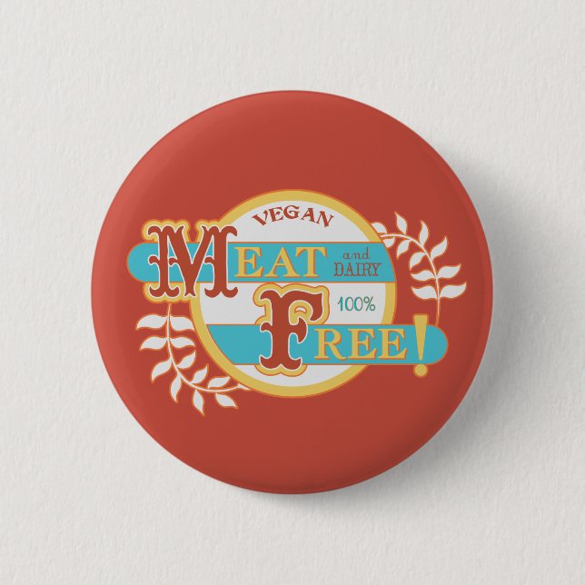 100% Meat Free Vegan 2 Inch Round Button (Front)