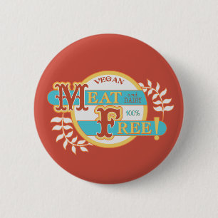 100% Meat Free Vegan 2 Inch Round Button
