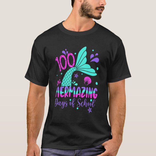 100 Mermazing Days Of School Mermaid 100th Day Gir T-Shirt (Front)