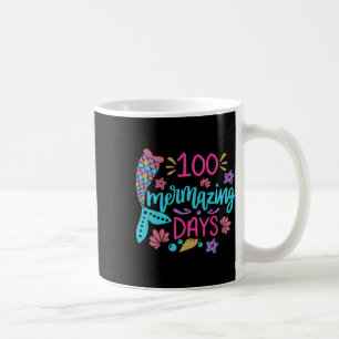 100 Mermazing Days Of School Mermaid Tail Girl Tea Coffee Mug
