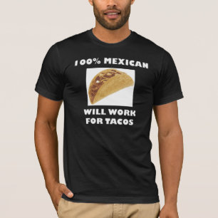 100% MEXICAN T-Shirt