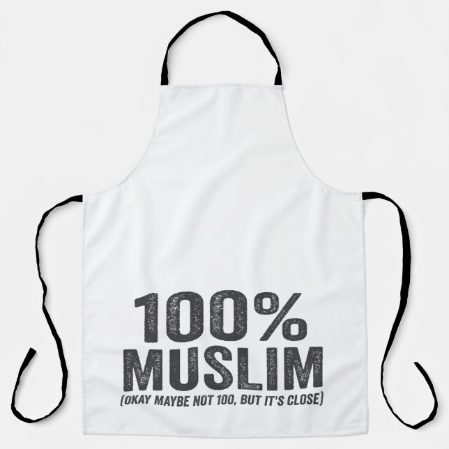 100 Muslim Oky Maybe Not 100 Funny Ramadan Eid  Apron (Front)
