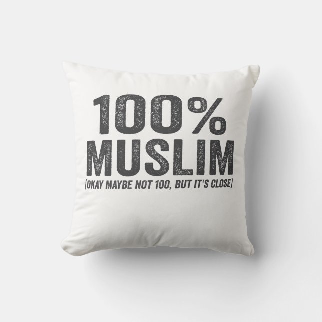 100 Muslim Oky Maybe Not 100 Funny Ramadan Eid  Throw Pillow (Front)