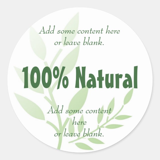 100% Natural Classic Round Sticker (Front)