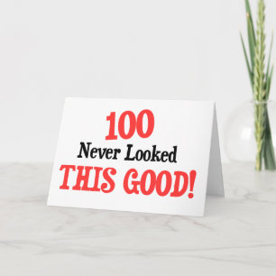 100 never looked this good! card