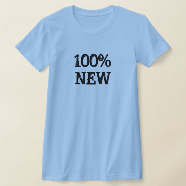 100% New Light Blue T-Shirt (Laydown)