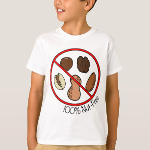 100% Nut Free (Tree nuts & Peanuts) T-Shirt