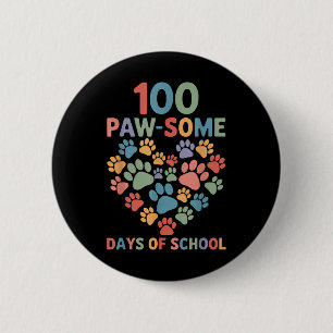 100 Paw-some Days Of School Dog 100th Day School  2 Inch Round Button