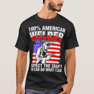 100 Percent American Welder T-Shirt