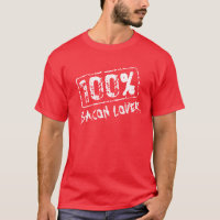 100 percent bacon lover t shirt