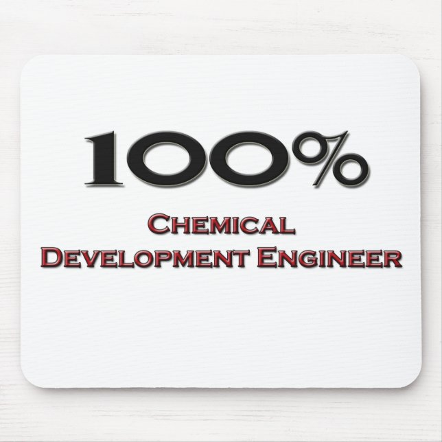 100 Percent Chemical Development Engineer Mouse Pad (Front)