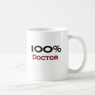 100 Percent Doctor Coffee Mug