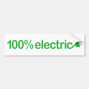 100 Percent Electric Car Vehicle EV  Bumper Sticker