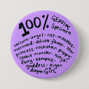 100 Percent Genuine Specimen Girl Button