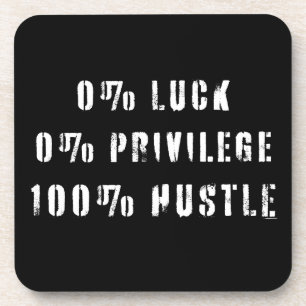 100 Percent Hustle Coaster