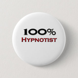 100 Percent Hypnotist 2 Inch Round Button